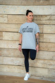 Nobody Cares, Work Harder Tee in Grey